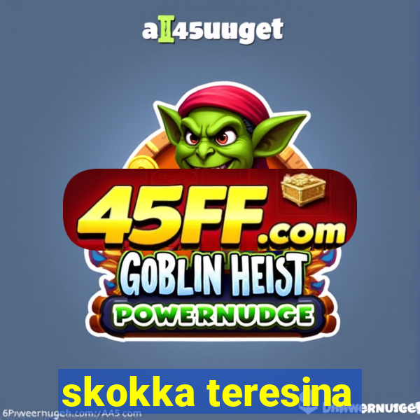 skokka teresina